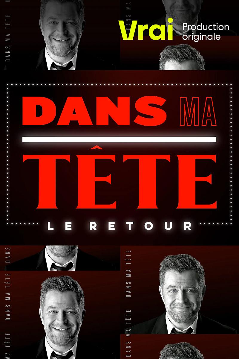 Dans ma tête - Le retour